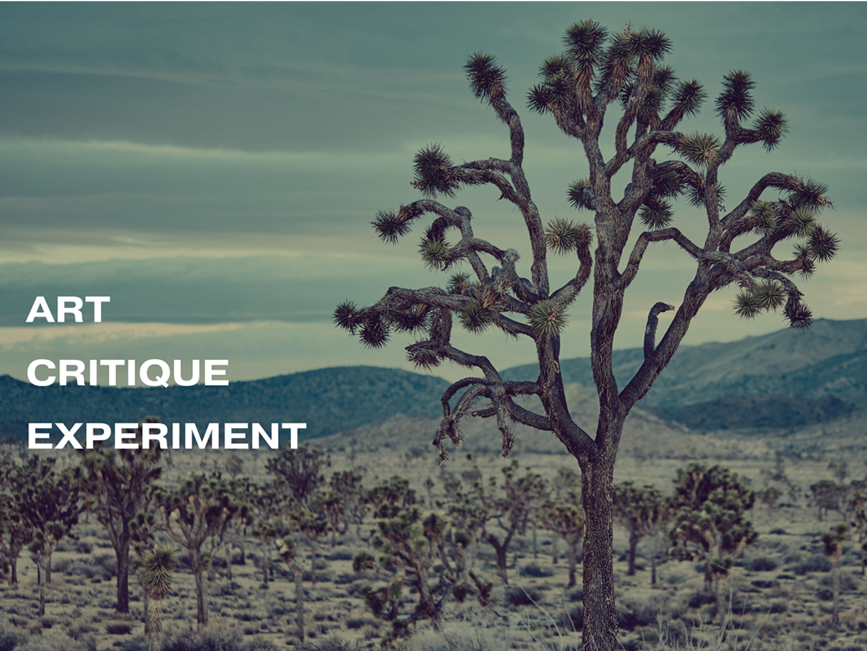 image of trees in a field with the words "art, critique, experiment"