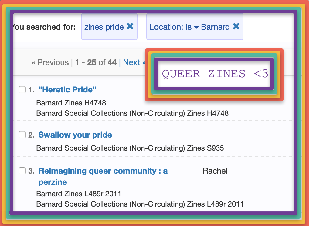 screenshot of Zine search in CLIO using the search term "zines pride." Rainbow border around the image, with "Queer zines" written in the corner and also surrounded by a pride rainbow