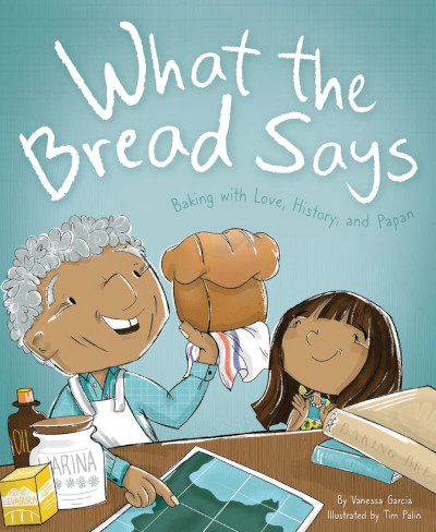 What the Bread Says book cover, illustrated with and older man holding a loaf of bread to show a girl