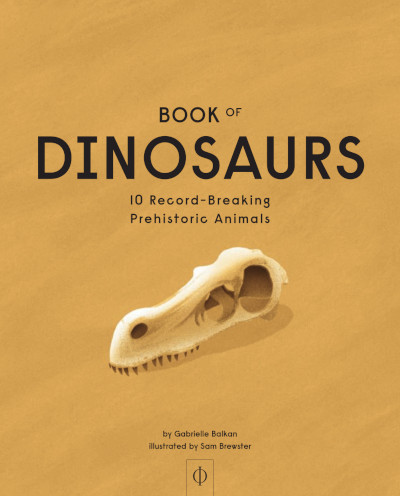 Book of Dinosaurs: 10 Record-Breaking Prehistoric Animals cover