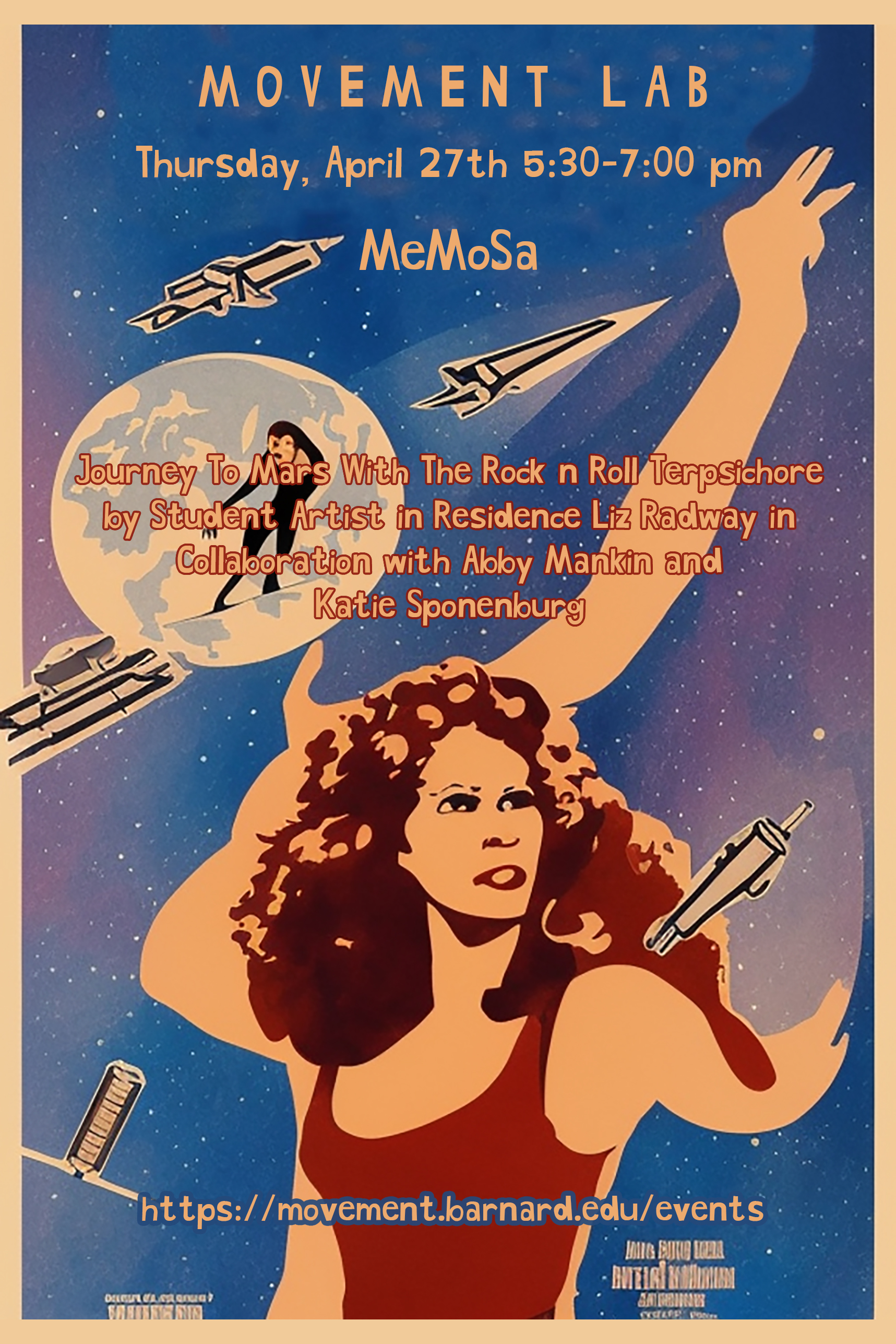 MeMoSa: Journey To Mars With The Rock n Roll Terpsichore by Student Artist in Residence Liz Radway in Collaboration with Abby Mankin and Katie Sponenburg