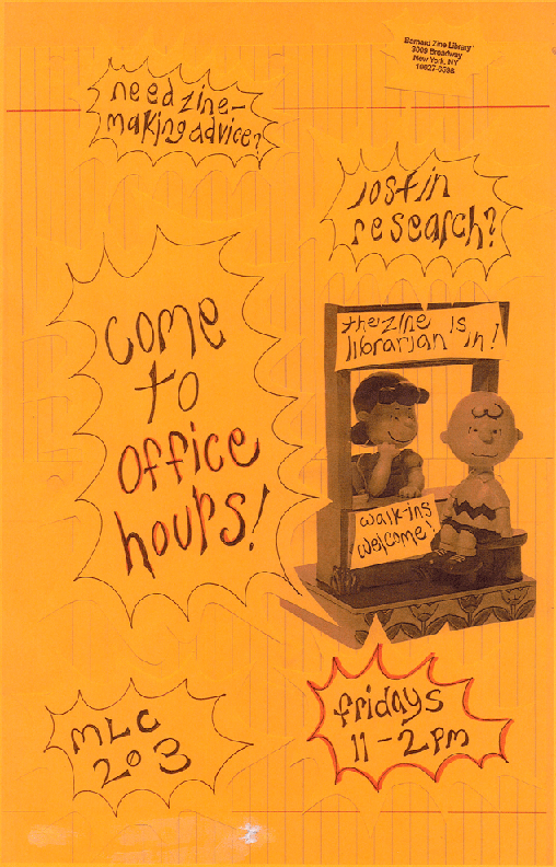 Lucy and Charlie Brown from Peanuts with a sign: The zine librarian is in. Plus, "need zine-making advice?" "come to office hours" "lost in research" "MLC 203" and "fridays 11-2pm."
