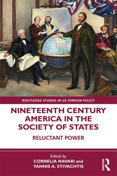 Nineteenth Century America in the Society of States: Reluctant Power
