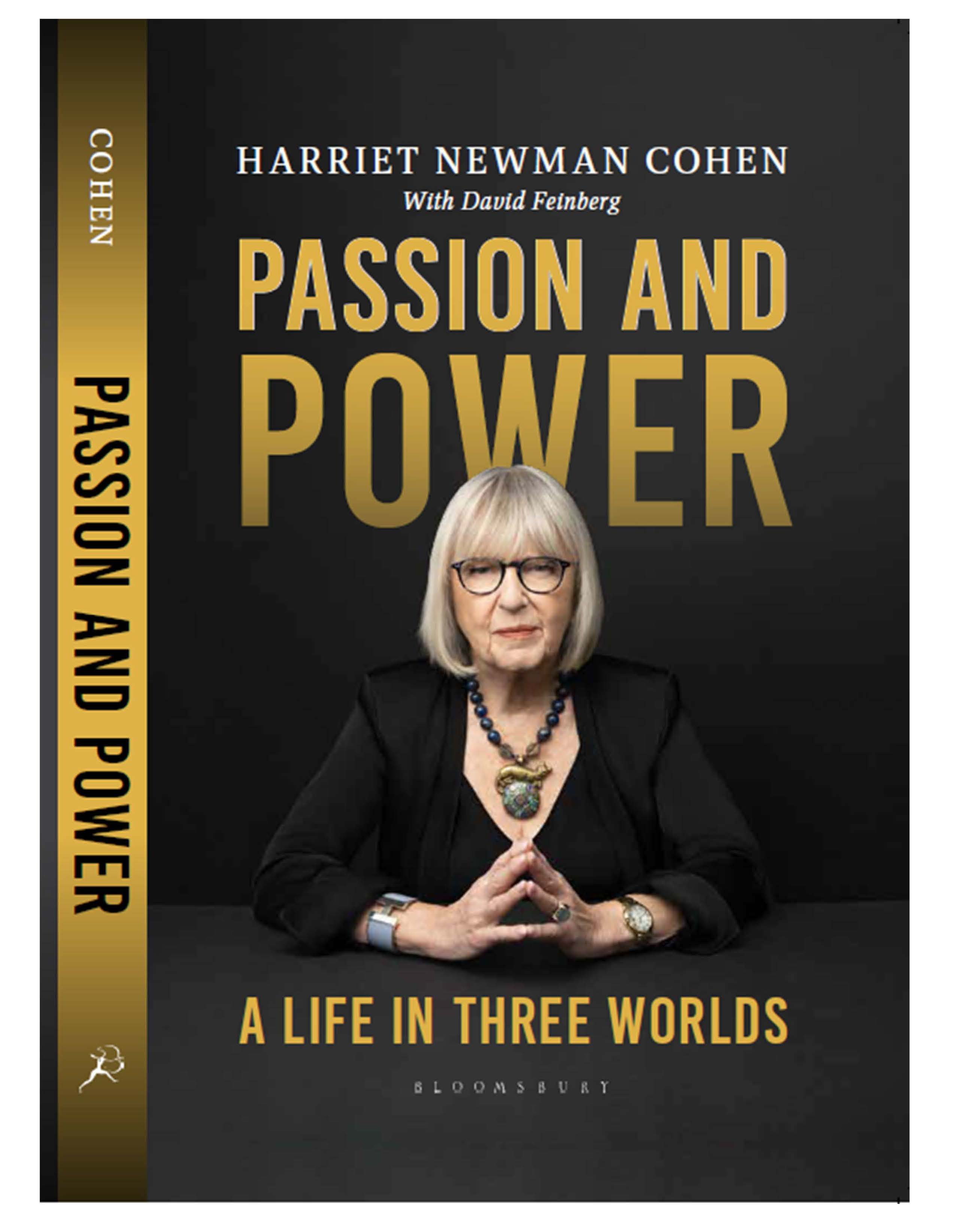 Harriet Newman Cohen ’52/new Memoir, “Passion and Power: A Life in Three Worlds.” 