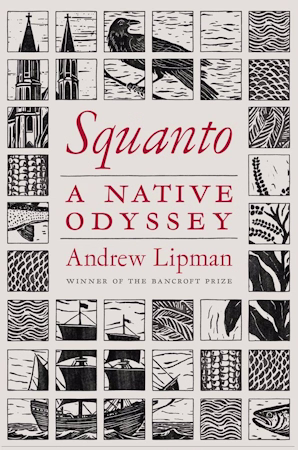 Cover of Squanto: A Native Odyssey from Yale University Press. 