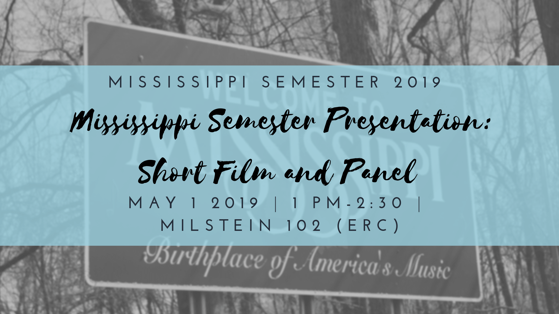 Mississippi Semester Presentation Short Film and Panel Barnard College