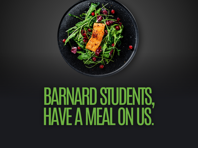 [Image description: Barnard students, have a meal on us. Apply at bit.ly/athenamealonus]