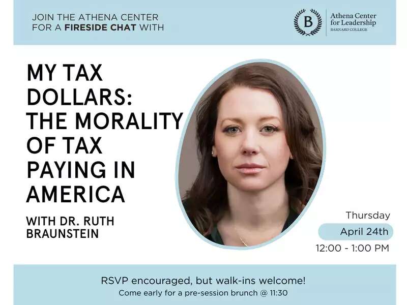 [Image description: My Tax Dollars with Dr. Ruth Braunstein. April 24, 12-1pm]
