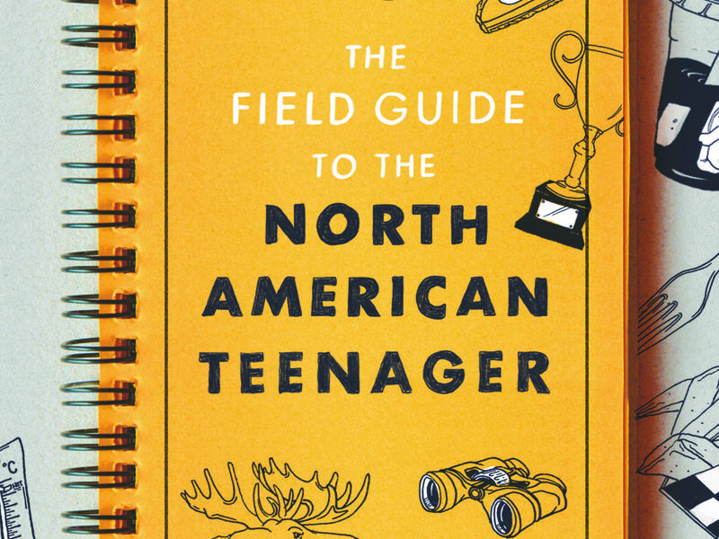 Field Guide To The North American Teenager.jpg